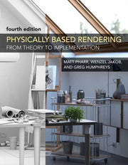 Physically Based Rendering Fourth Editio