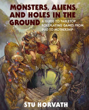 Monsters Aliens & Holes In The Ground