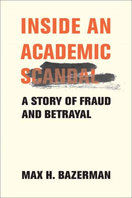 Inside An Academic Scandal