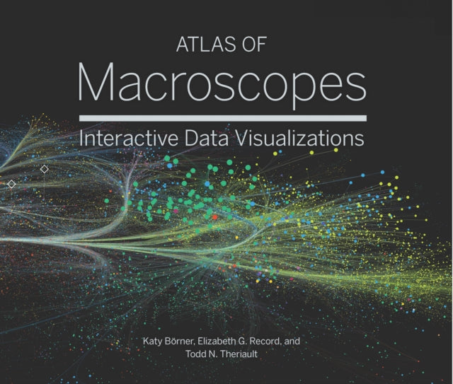Atlas Of Macroscopes By Borner, Katy