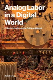 Analog Labor In A Digital World By Corwin, Julia