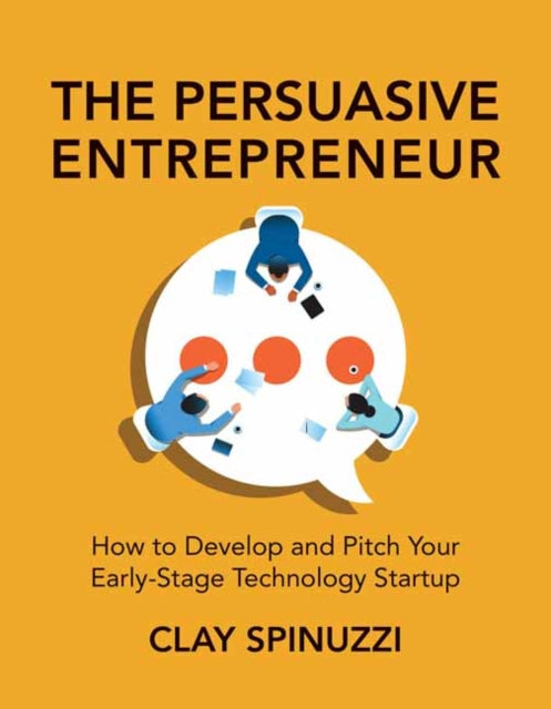 Persuasive Entrepreneur The By Spinuzzi, Clay