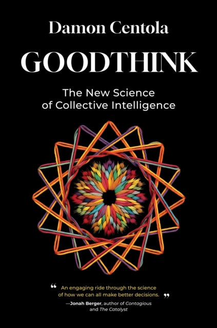 Goodthink By Centola, Damon