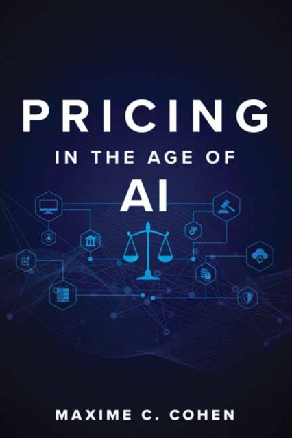 Pricing In The Age Of Ai By Cohen, Maxime C.