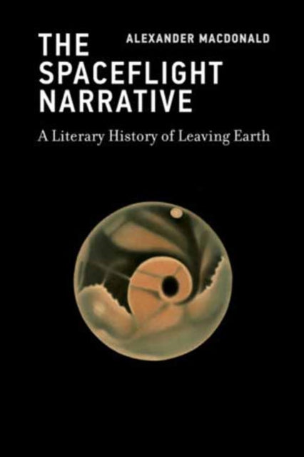 Spaceflight Narrative By Macdonald, Alexander