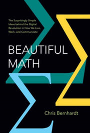 Beautiful Math By Bernhardt, Chris