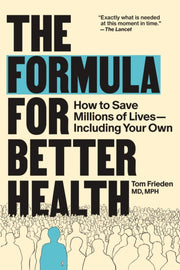 Formula For Better Health By Frieden, Tom