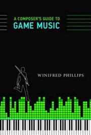Composers Guide To Game Music A