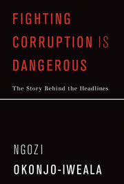 Fighting Corruption Is Dangerous