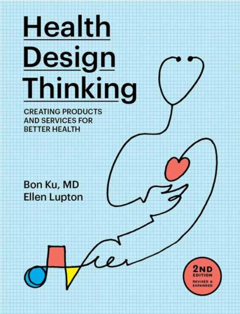 Health Design Thinking By Ku, Bon