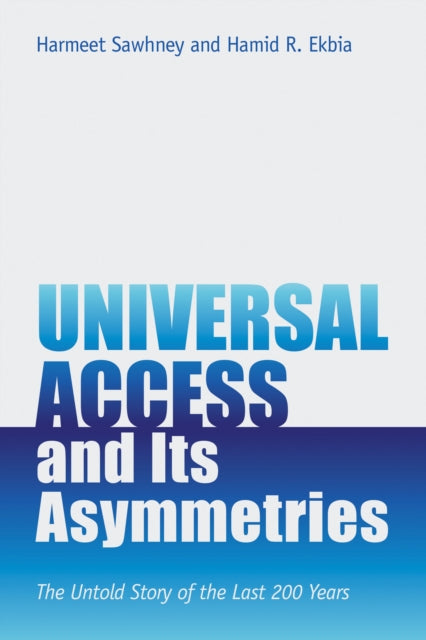 Universal Access & Its Asymmetries