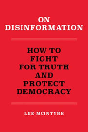 On Disinformation By Mcintyre, Lee