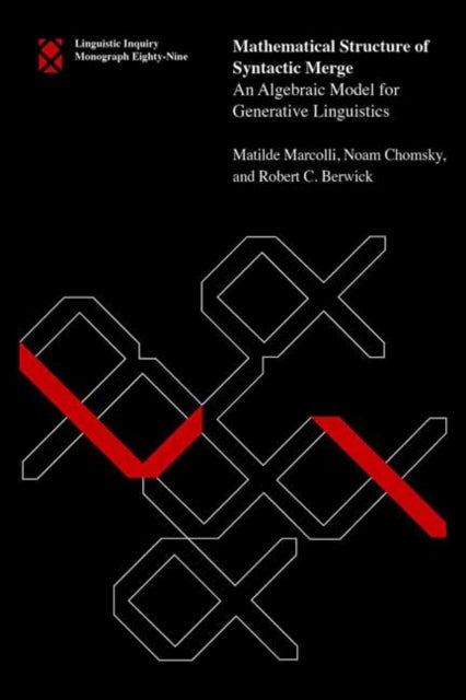 Mathematical Structure Of Syntactic Merg