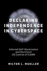 Declaring Independence In Cyberspace