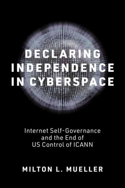 Declaring Independence In Cyberspace