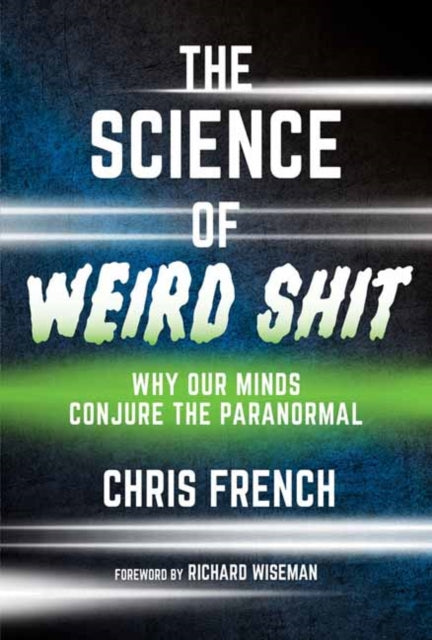 Science Of Weird Shit