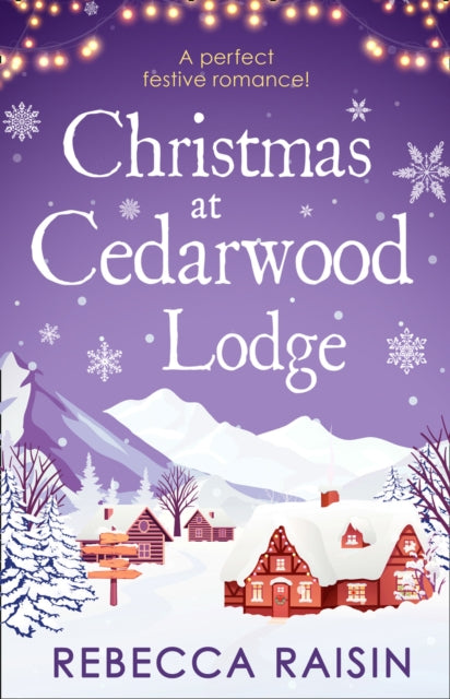 Christmas At Cedarwood Lodge By Raisin, Rebecca