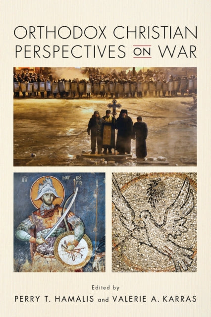 Orthodox Christian Perspectives On War