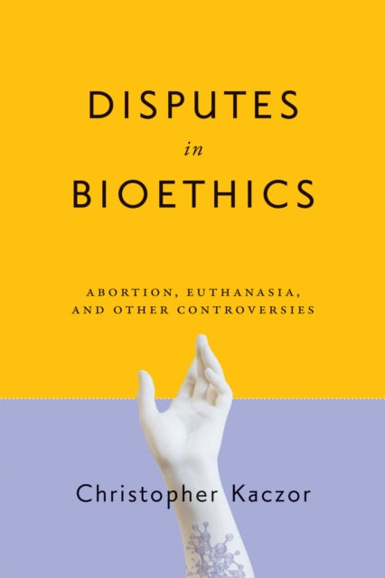 Disputes In Bioethics