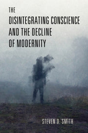 Disintegrating Conscience & The Decline