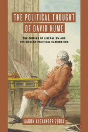 Political Thought Of David Hume By Zubia, Aaron Alexand