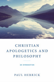 Christian Apologetics & Philosophy