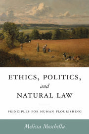 Ethics Politics & Natural Law