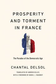 Prosperity & Torment In France