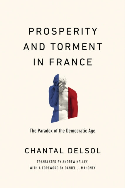 Prosperity & Torment In France