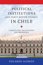 Political Institutions And Party System By Aleman, Eduardo