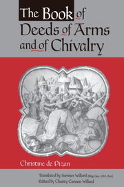 Book Of Deeds Of Arms & Of Chivalry By Pizan, Christine De