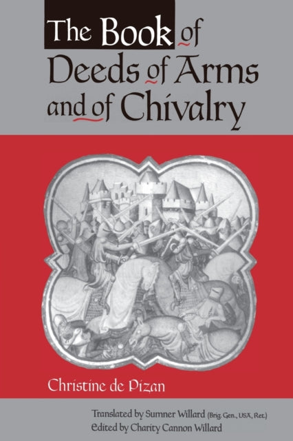 Book Of Deeds Of Arms & Of Chivalry