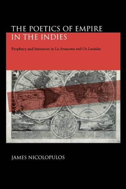 The Poetics Of Empire In The Indies Pro