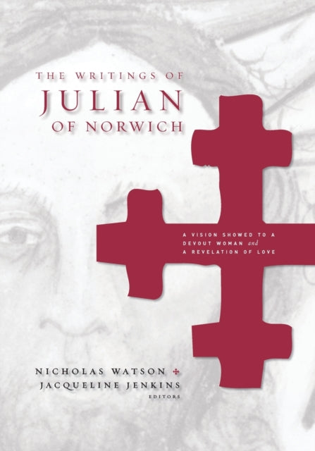 Writings Of Julian Of Norwich. By Watson, Nicholas