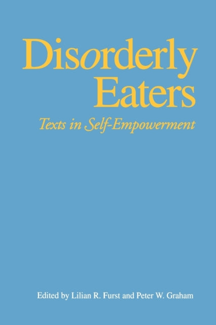 Disorderly Eaters Texts In Self Empower