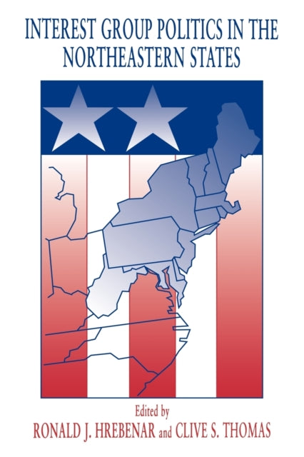 Interest Group Politics In The Northeas