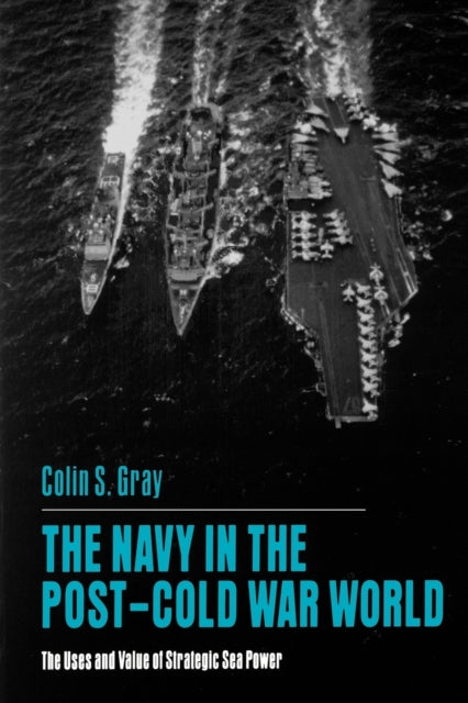 The Navy In The Post Cold War World The