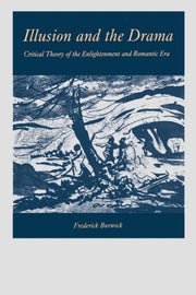Illusion And The Drama Critical Theory