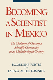 Becoming A Scientist In Mexico The Chal By Fortes, Jacqueline