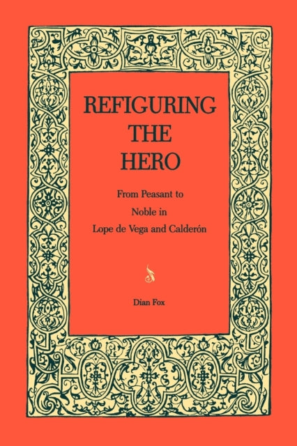 Refiguring The Hero From Peasant To Nob