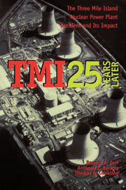 Tmi 25 Years Later The Three Mile Islan
