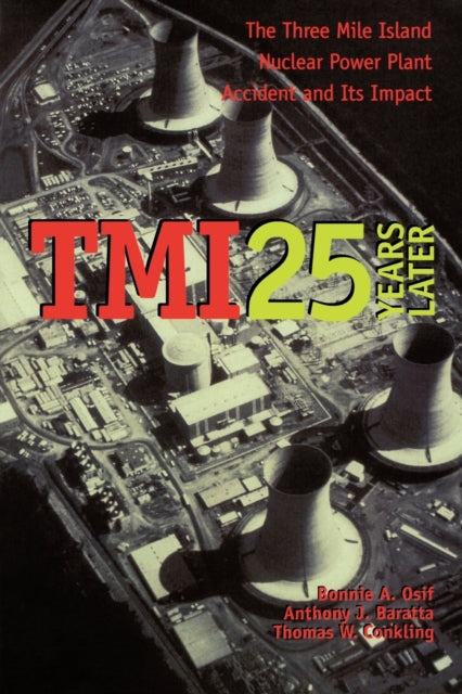 Tmi 25 Years Later The Three Mile Islan