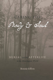 Caring For Body And Soul Burial And The