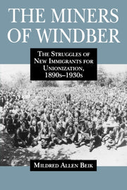 The Miners Of Windber The Struggles Of