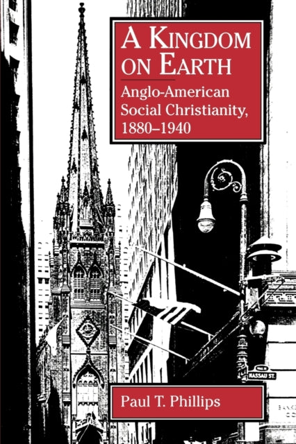 A Kingdom On Earth Anglo American Socia