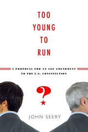 Too Young To Run A Proposal For An Age