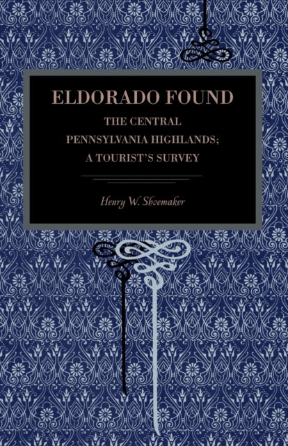 Eldorado Found The Central Pennsylvania