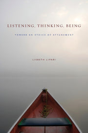 Listening, Thinking, Being: Toward An Et