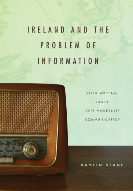 Ireland And The Problem Of Information