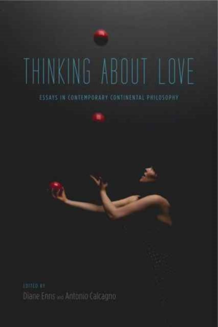 Thinking About Love Essays In Contempor